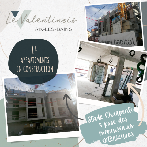 [ZOOM CHANTIER] Le valentinois - AIX LES BAINS