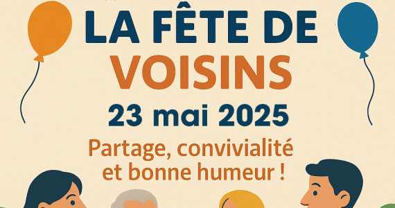 La fete des voisins  - 23 mai 2025