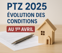 Prêt à taux zéro 2025 (PTZ) : tout ce qu’il faut savoir